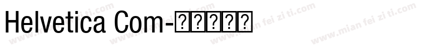 Helvetica Com字体转换